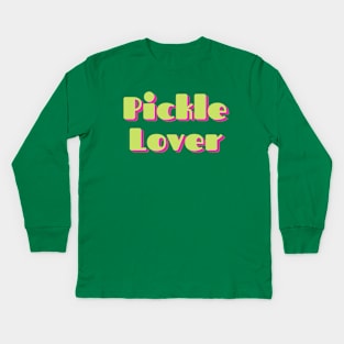 Pickle Lover Kids Long Sleeve T-Shirt